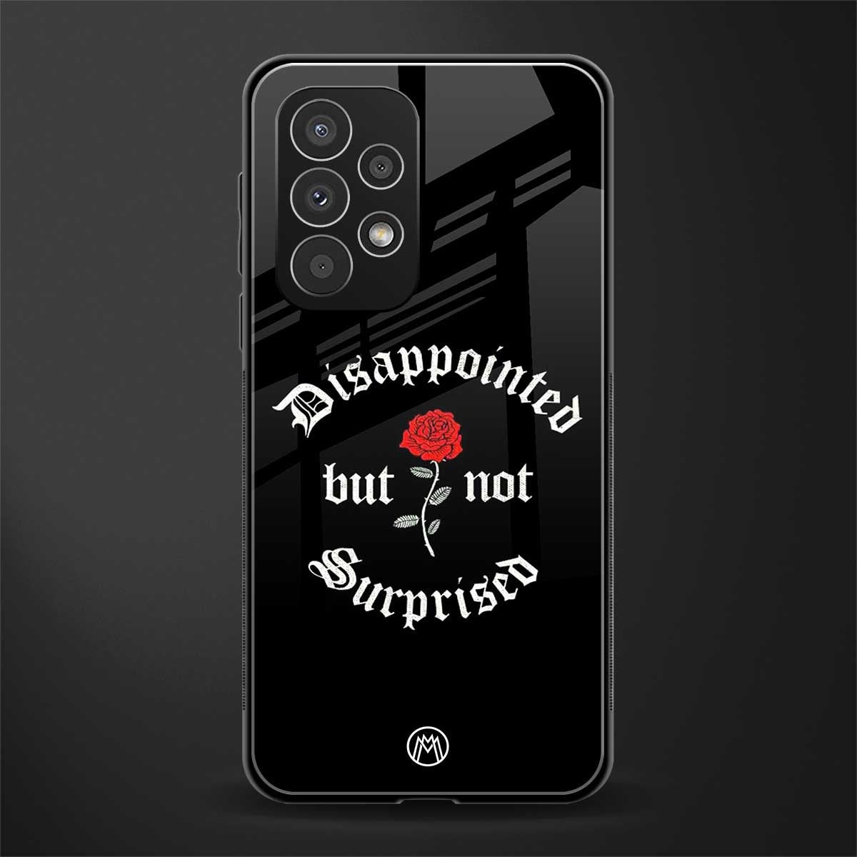 disappointed but not surprised back phone cover | glass case for samsung galaxy a73 5g