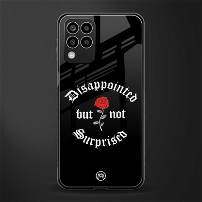 disappointed but not surprised back phone cover | glass case for samsung galaxy m33 5g
