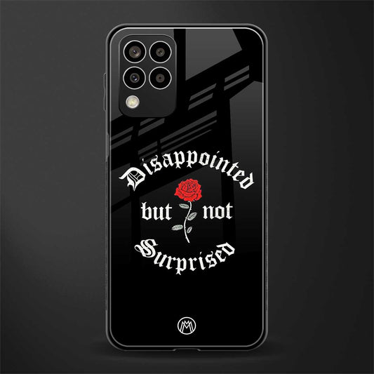 disappointed but not surprised back phone cover | glass case for samsung galaxy m33 5g
