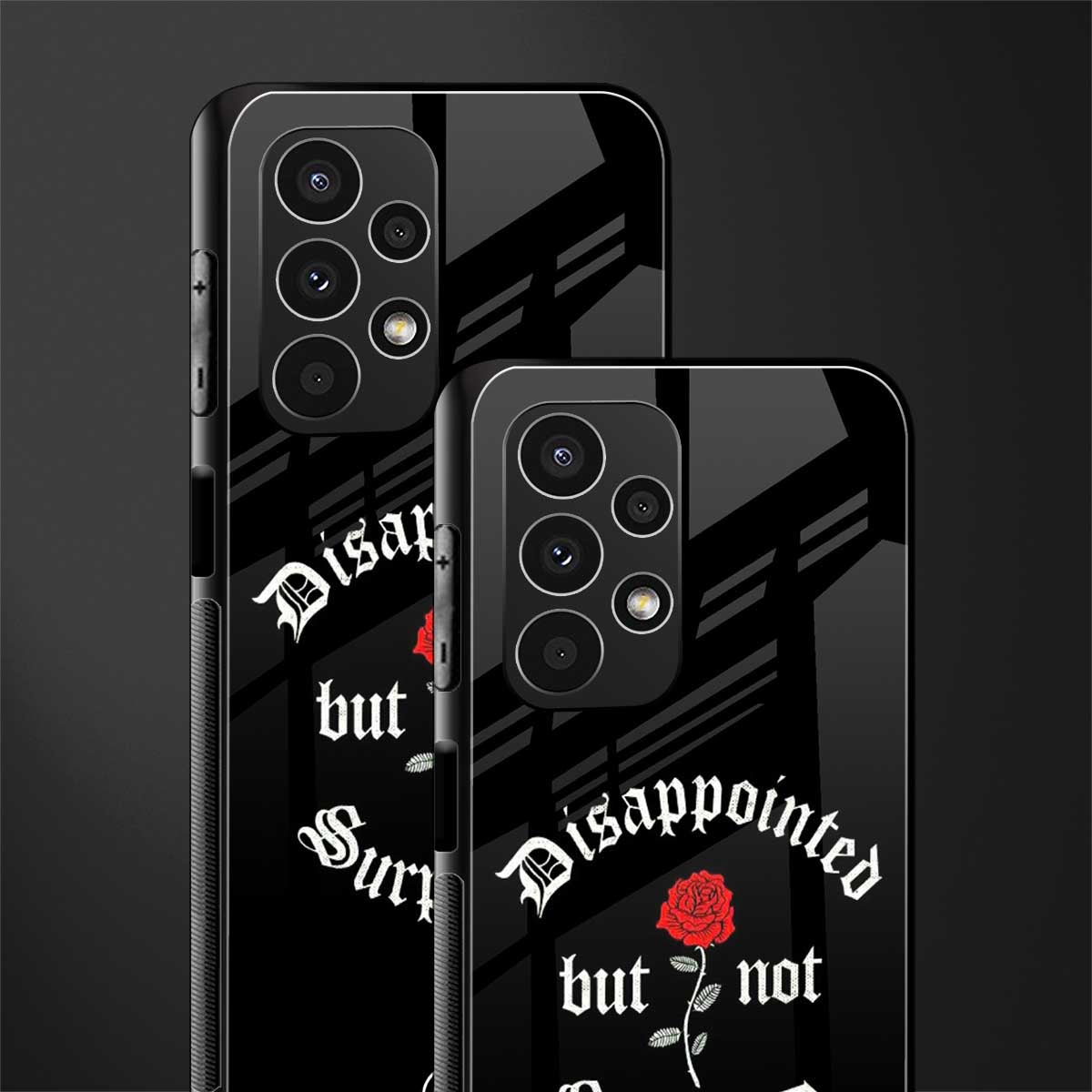 disappointed but not surprised back phone cover | glass case for samsung galaxy a13 4g