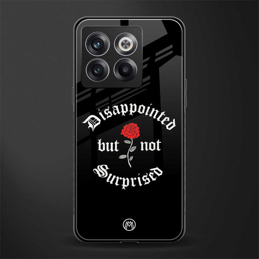 disappointed but not surprised back phone cover | glass case for oneplus 10t