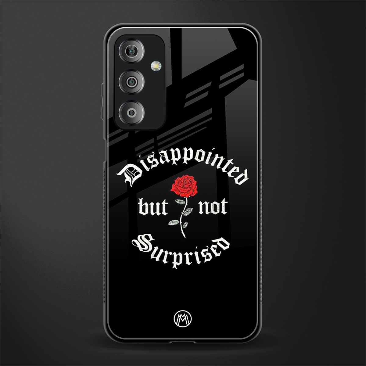 disappointed but not surprised back phone cover | glass case for samsung galaxy f23 5g
