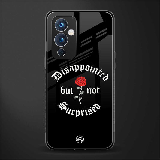 disappointed but not surprised back phone cover | glass case for oneplus 9