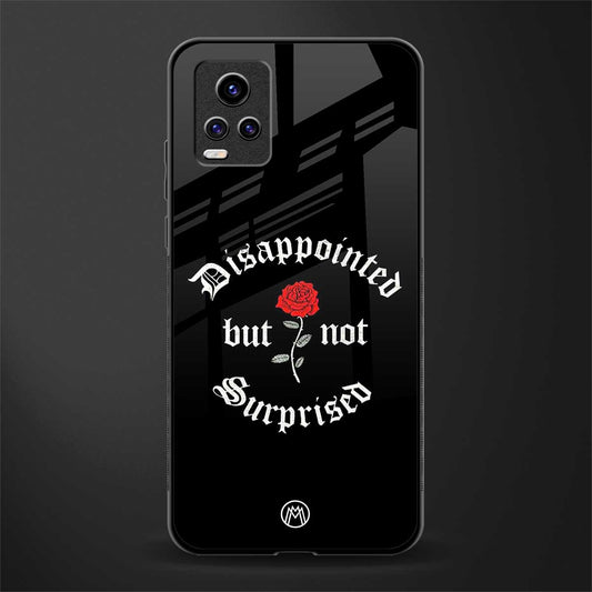 disappointed but not surprised back phone cover | glass case for vivo v21e 4g