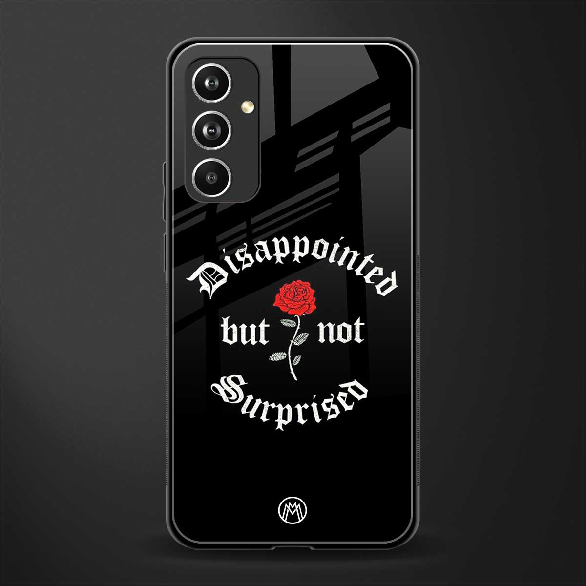 disappointed but not surprised back phone cover | glass case for samsung galaxy a54 5g