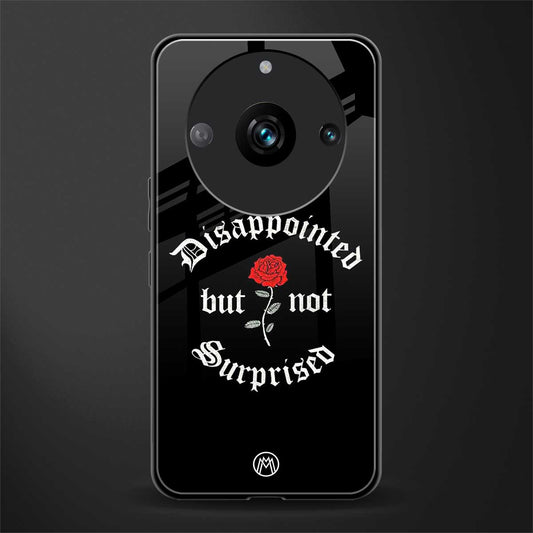 disappointed but not surprised back phone cover | glass case for realme 11 pro 5g