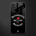 disappointed but not surprised back phone cover | glass case for samsun galaxy a24 4g