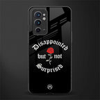 disappointed but not surprised glass case for oneplus 9rt image