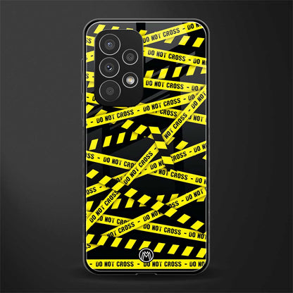 do not cross warning back phone cover | glass case for samsung galaxy a23