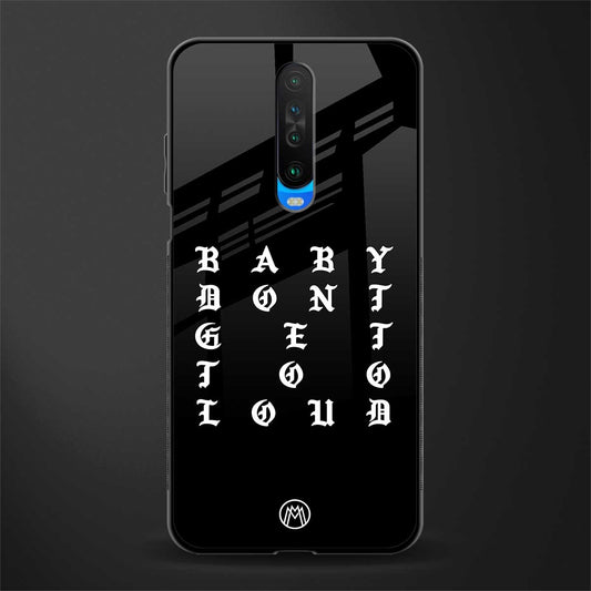 don't get too loud glass case for poco x2 image