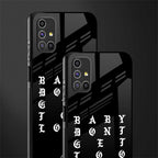 don't get too loud glass case for samsung galaxy m51 image-2