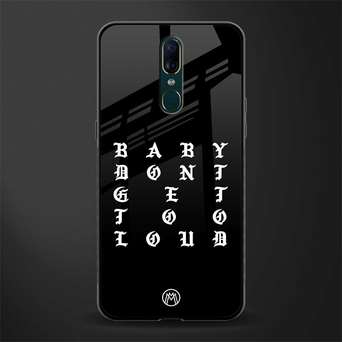 don't get too loud glass case for oppo a9 image
