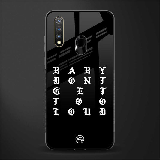 don't get too loud glass case for vivo u20 image