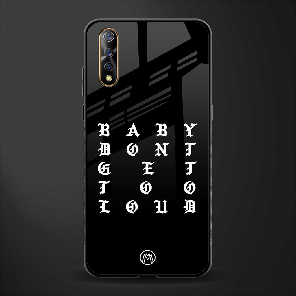 don't get too loud glass case for vivo s1 image