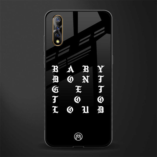 don't get too loud glass case for vivo z1x image