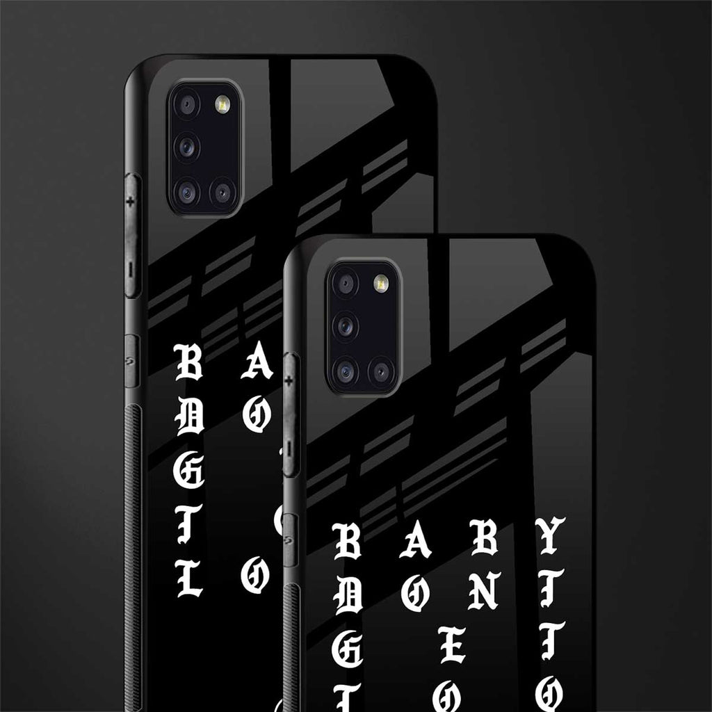 don't get too loud glass case for samsung galaxy a31 image-2