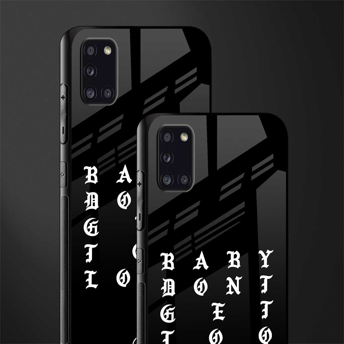 don't get too loud glass case for samsung galaxy a31 image-2