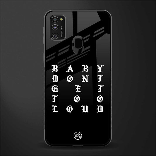 don't get too loud glass case for samsung galaxy m21 image