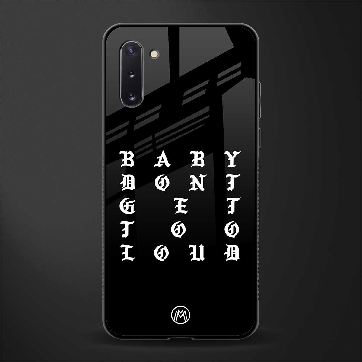 don't get too loud glass case for samsung galaxy note 10 image