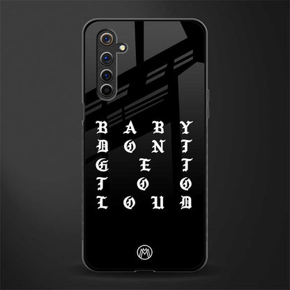 don't get too loud glass case for realme 6i image
