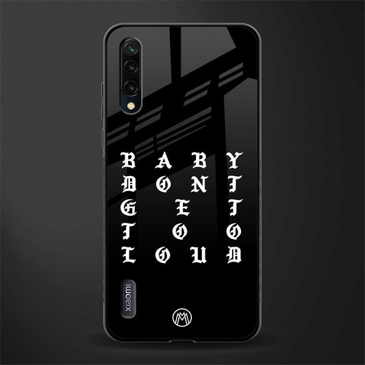 don't get too loud glass case for mi a3 redmi a3 image