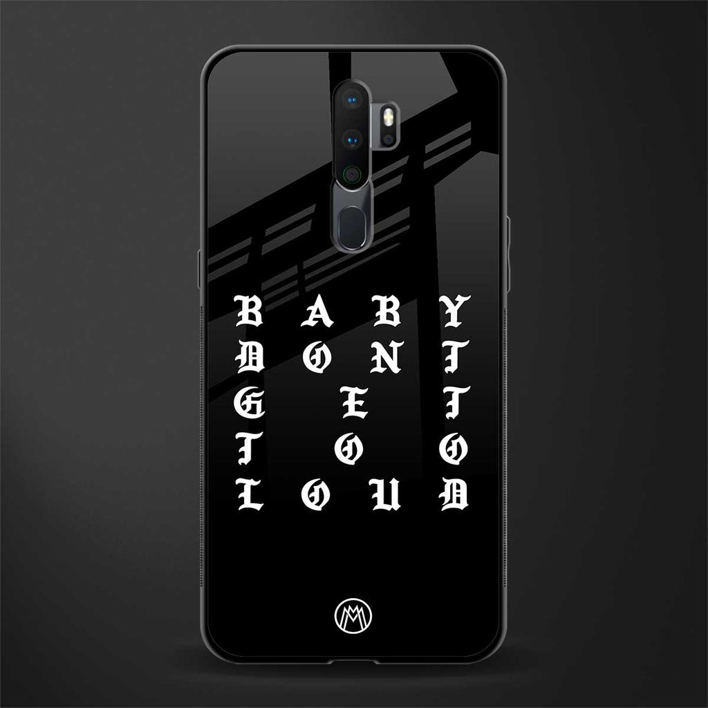 don't get too loud glass case for oppo a5 2020 image