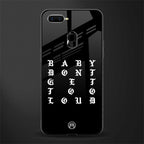 don't get too loud glass case for oppo a7 image