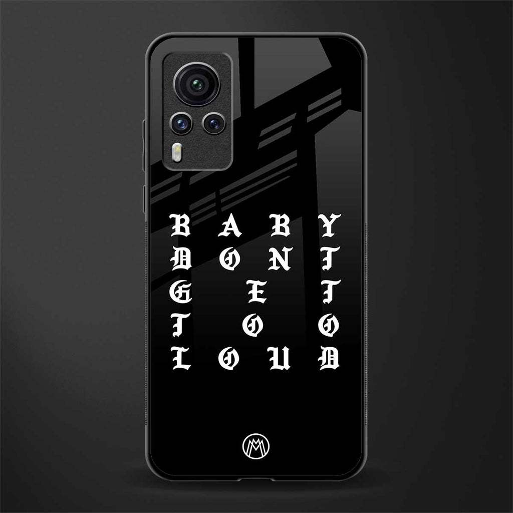 don't get too loud glass case for vivo x60 pro image