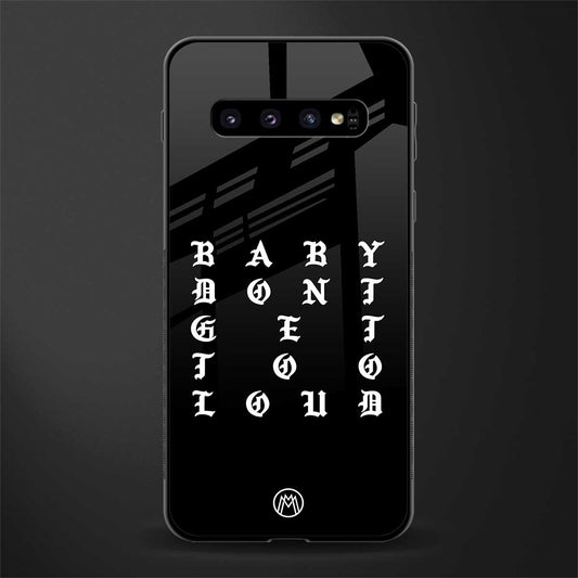 don't get too loud glass case for samsung galaxy s10 plus image