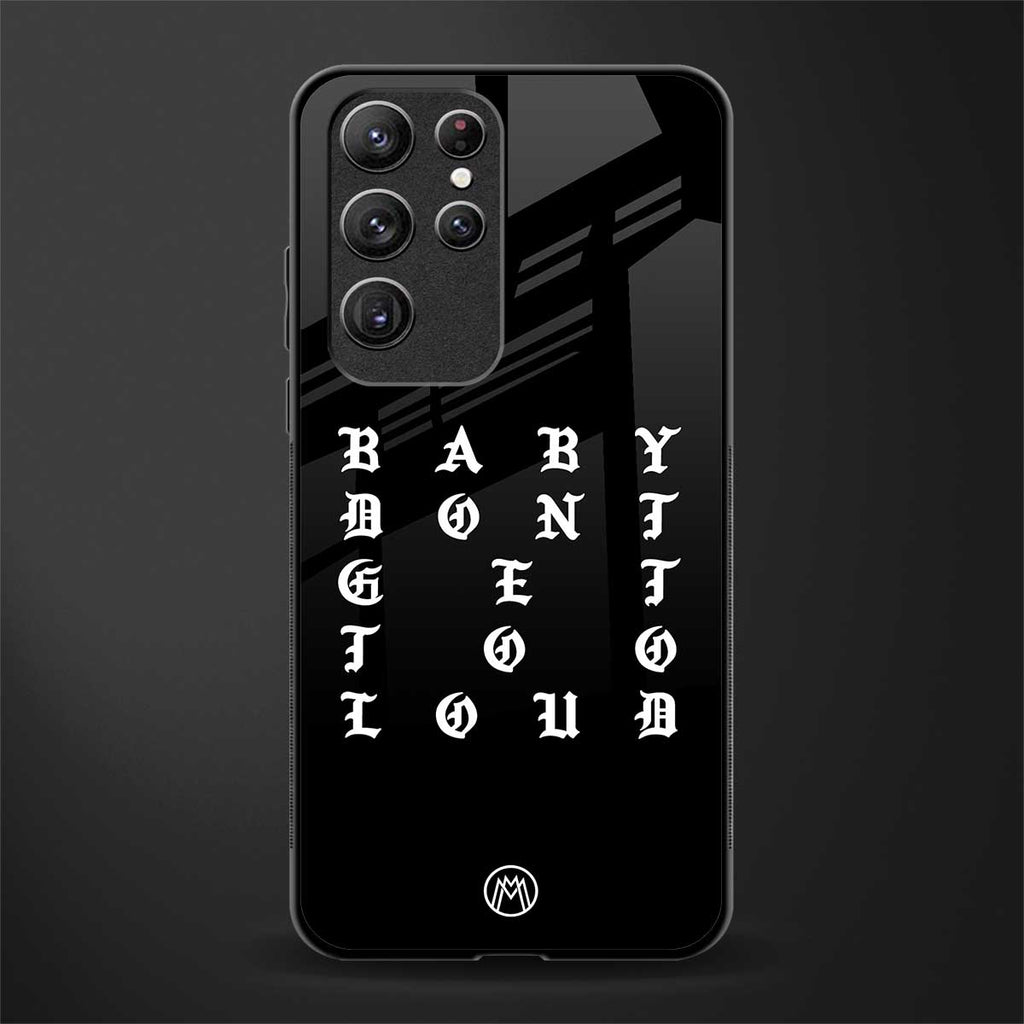 don't get too loud glass case for samsung galaxy s22 ultra 5g image