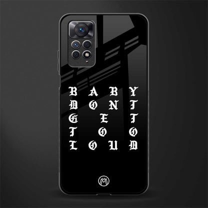 don't get too loud glass case for redmi note 11s image