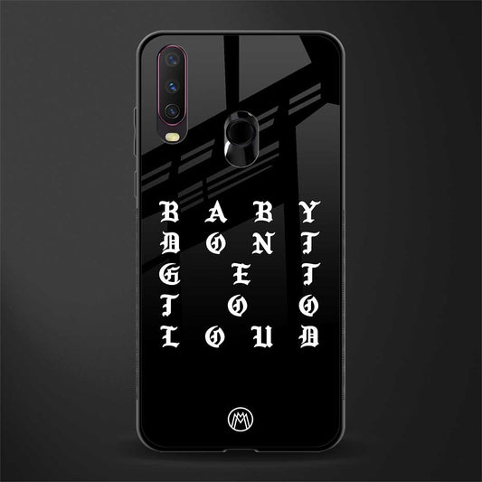 don't get too loud glass case for vivo y15 image