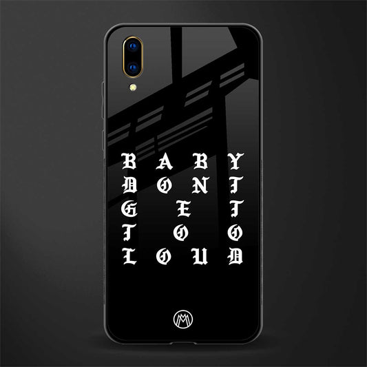 don't get too loud glass case for vivo v11 pro image