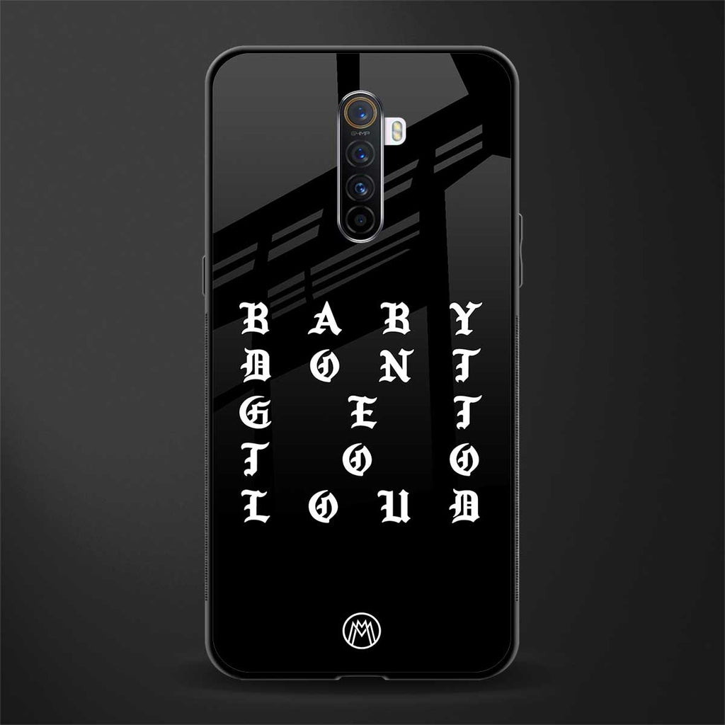 don't get too loud glass case for realme x2 pro image
