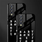 don't get too loud glass case for vivo y20 image-2