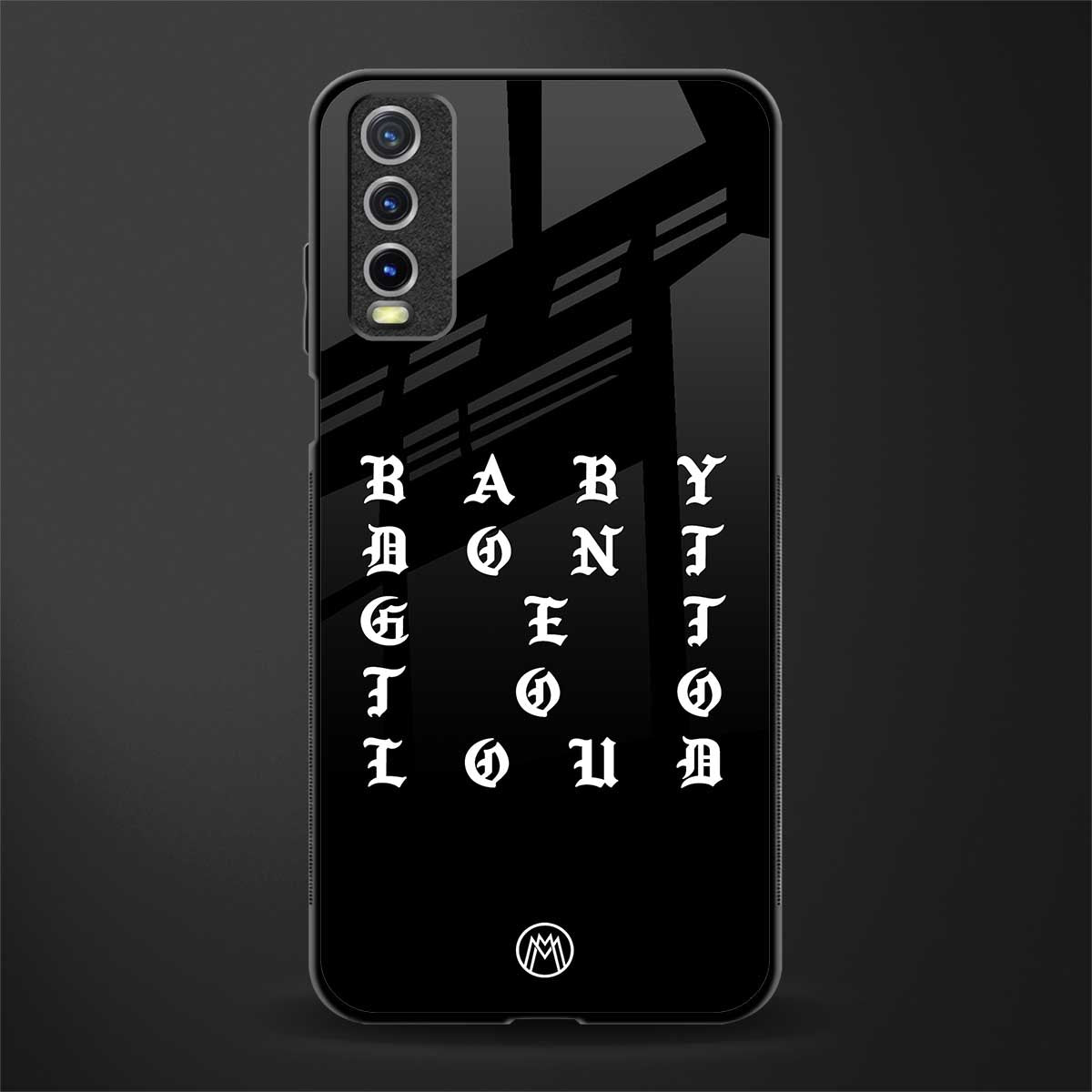 don't get too loud glass case for vivo y20i vivo y20t image