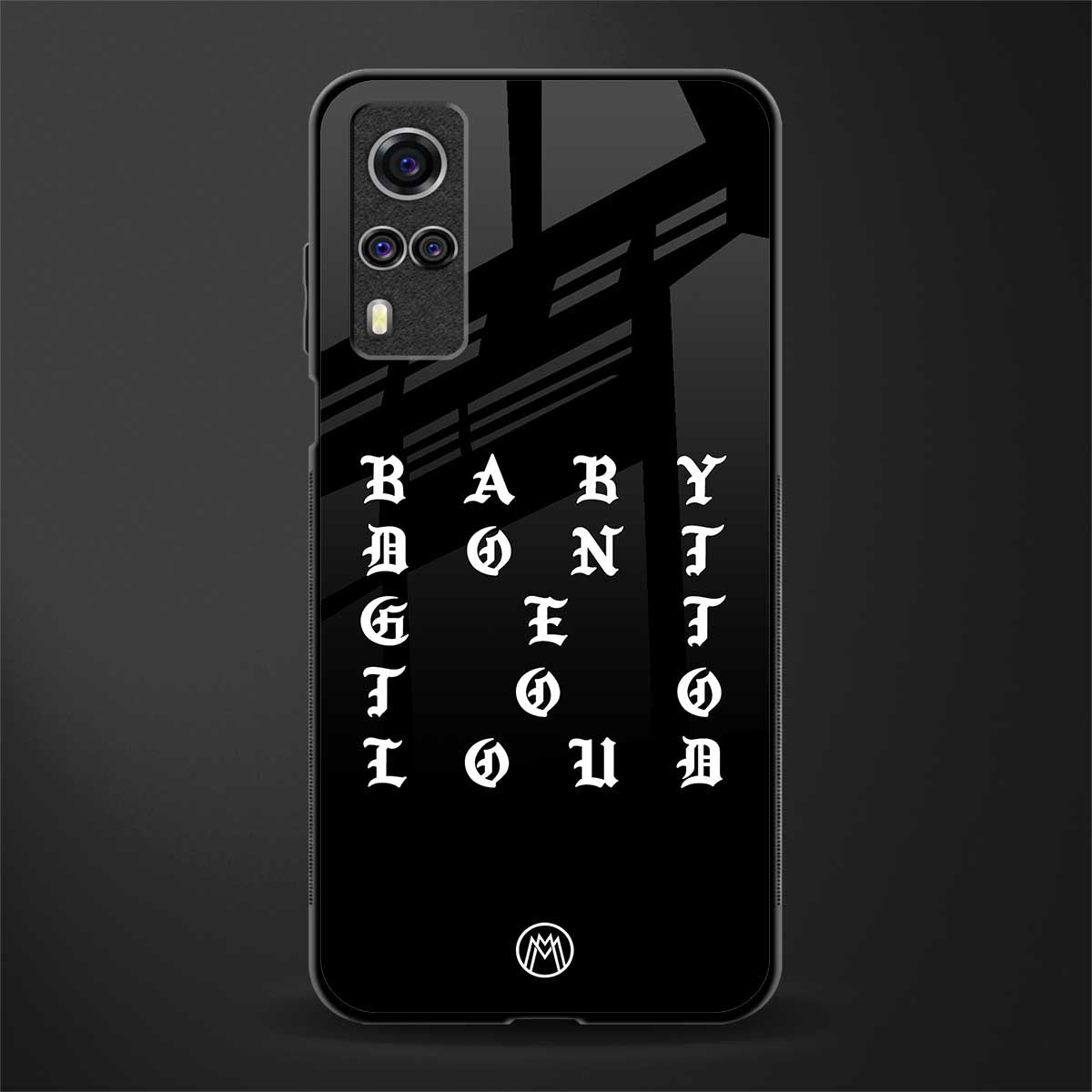don't get too loud glass case for vivo y53s image