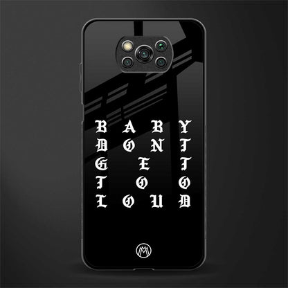 don't get too loud glass case for poco x3 pro image