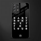 don't get too loud glass case for samsung galaxy a72 image