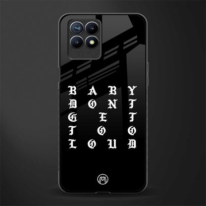 don't get too loud glass case for realme 8i image