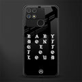 don't get too loud back phone cover | glass case for realme narzo 50a