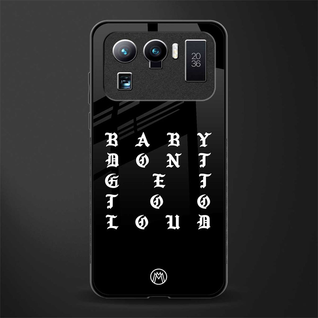 don't get too loud glass case for mi 11 ultra 5g image