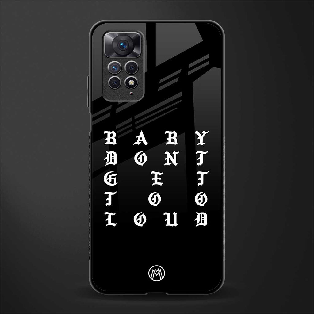 don't get too loud back phone cover | glass case for redmi note 11 pro plus 4g/5g