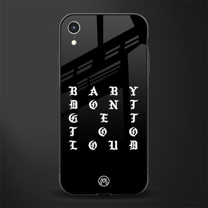 don't get too loud glass case for iphone xr image