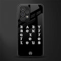 don't get too loud back phone cover | glass case for samsung galaxy a23