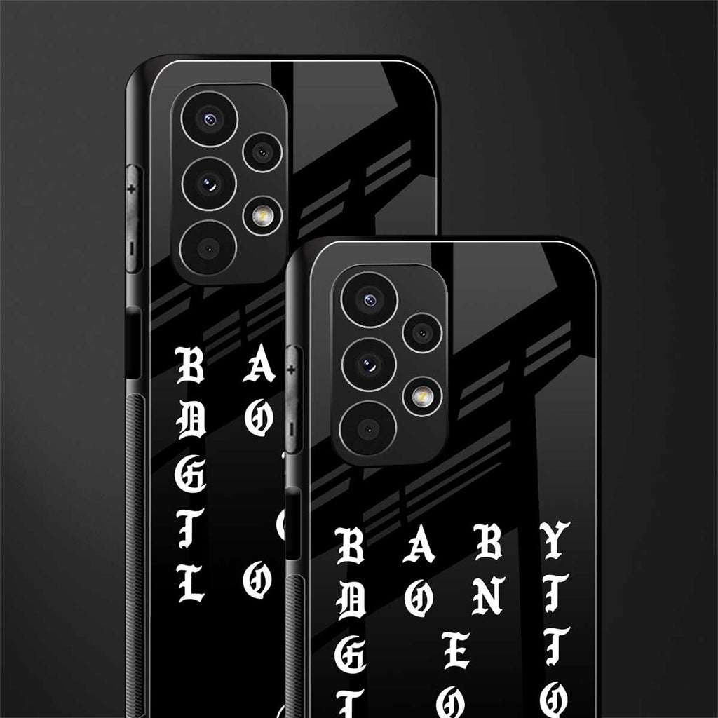 don't get too loud back phone cover | glass case for samsung galaxy a13 4g