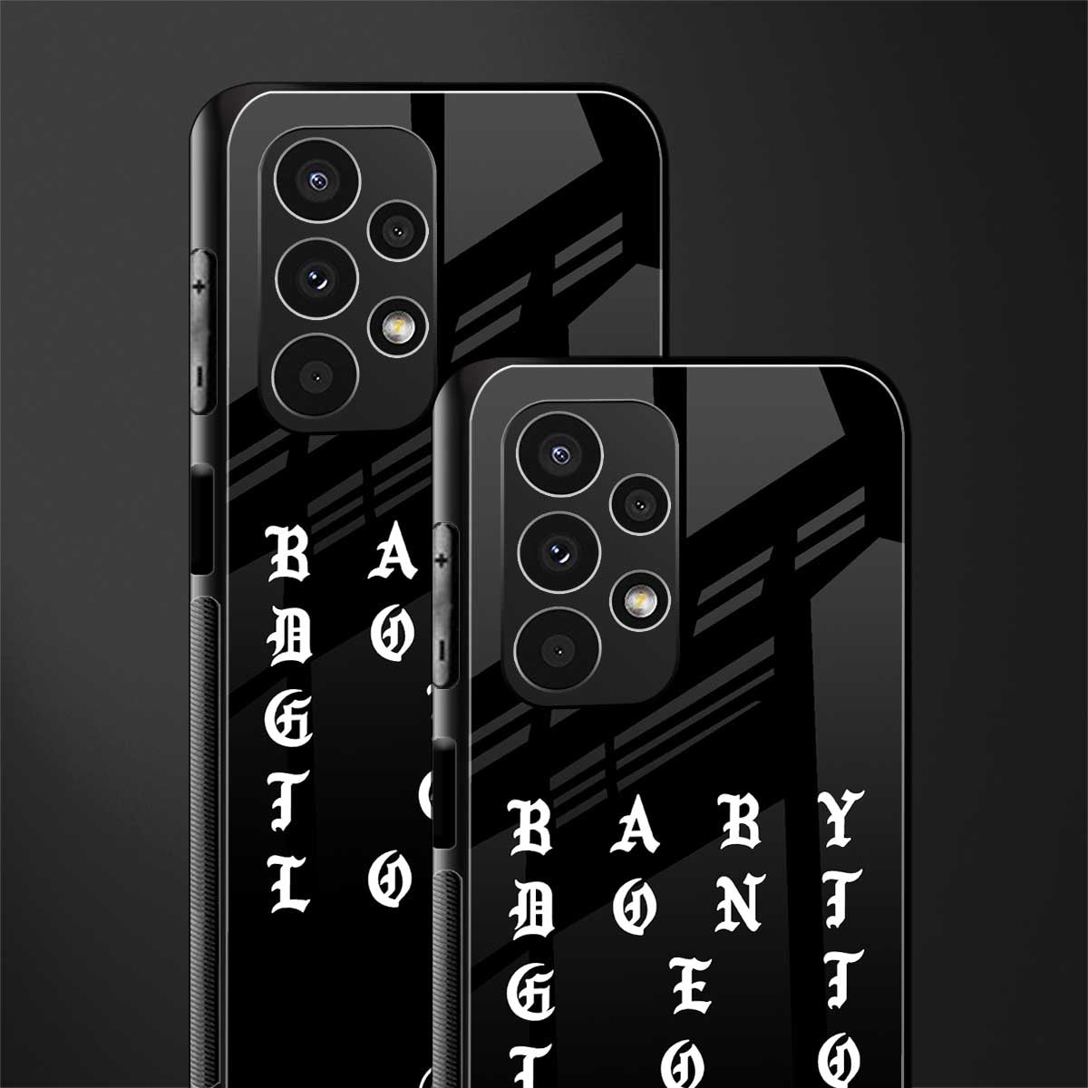 don't get too loud back phone cover | glass case for samsung galaxy a13 4g