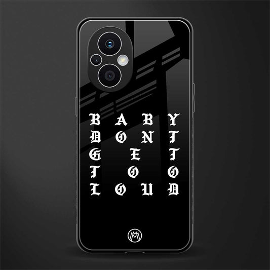 don't get too loud back phone cover | glass case for oppo f21 pro 5g