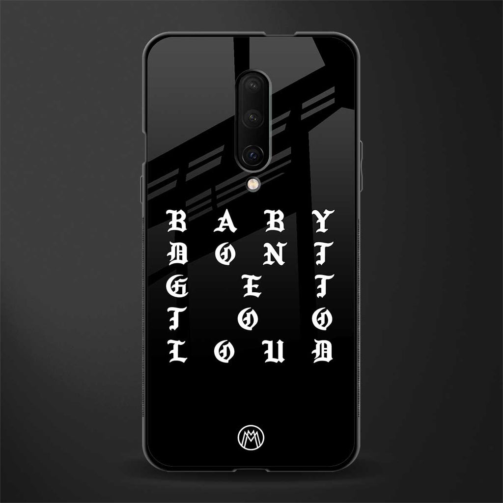 don't get too loud glass case for oneplus 7 pro image