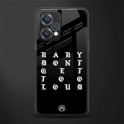 don't get too loud back phone cover | glass case for oneplus nord ce 2 lite 5g